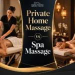 Private Home Massage vs Spa Massage