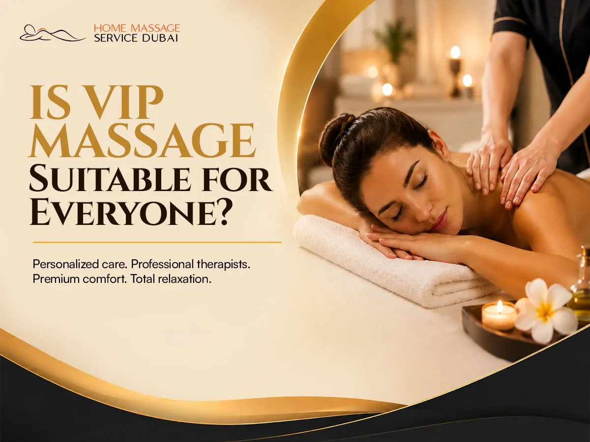 Is VIP Massage Suitable for Everyone?