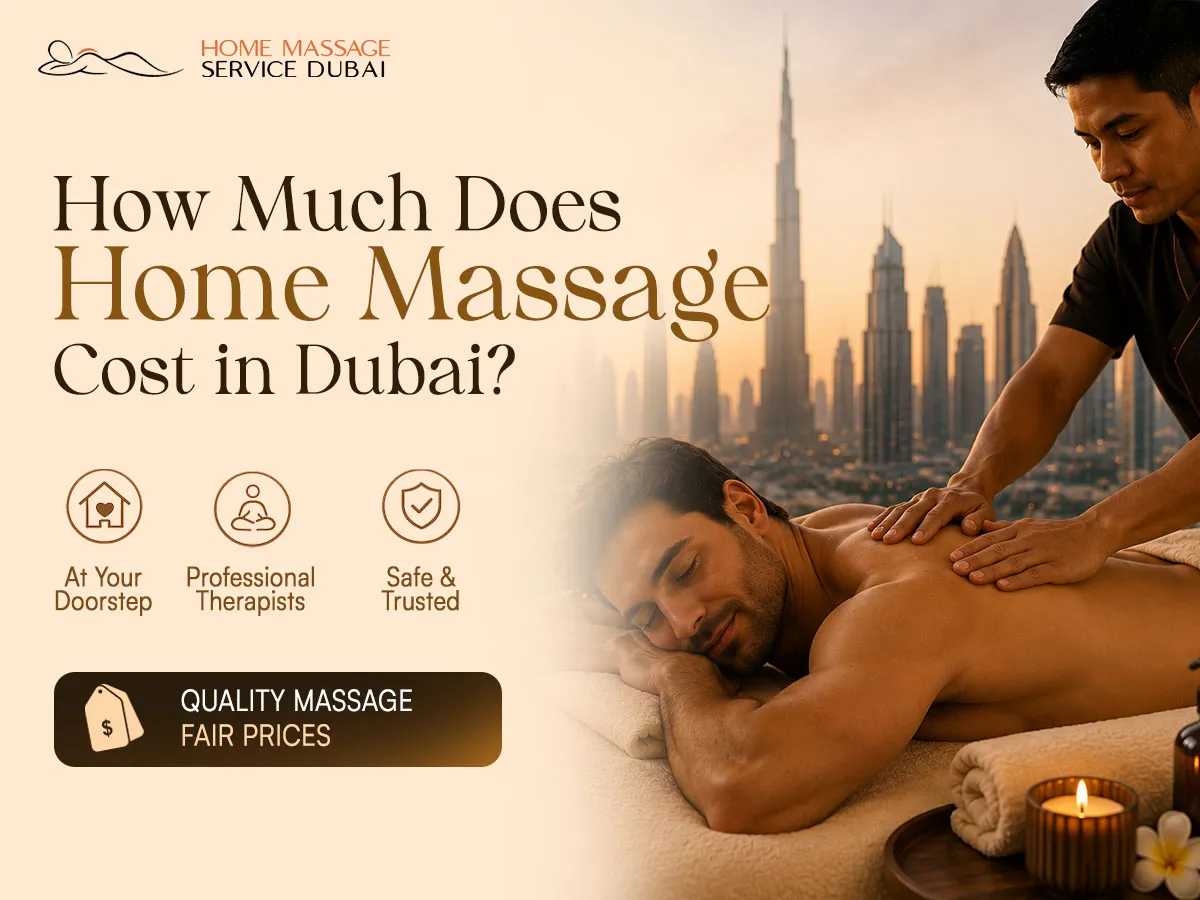 How much does home massage cost in Dubai?